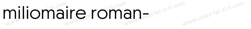 miliomaire roman字体转换